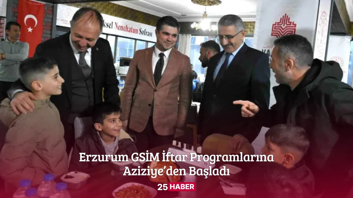 Spor Hizmetleri Müdürü Erdoğan Dönmez,Erzurum GSİM İftar Programlarına Aziziye’den Başladı