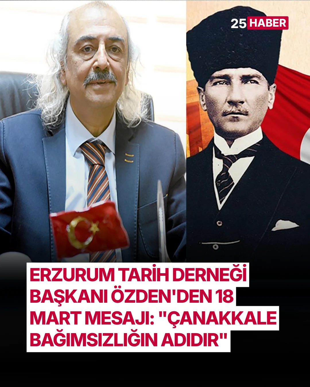 erzurum tarih dernegi baskani ozdenden 18 mart mesaji canakkale bagimsizligin adidir 1