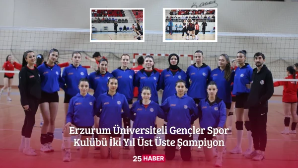 Erzurum Üniversiteli Gençler Spor Kulübü İki Yıl Üst Üste Şampiyon