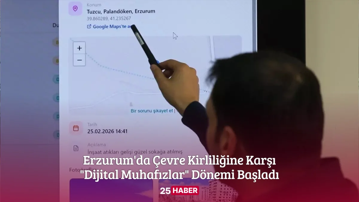 Erzurum'da Çevre Kirliliğine Karşı Dijital Muhafızlar Dönemi Başladı