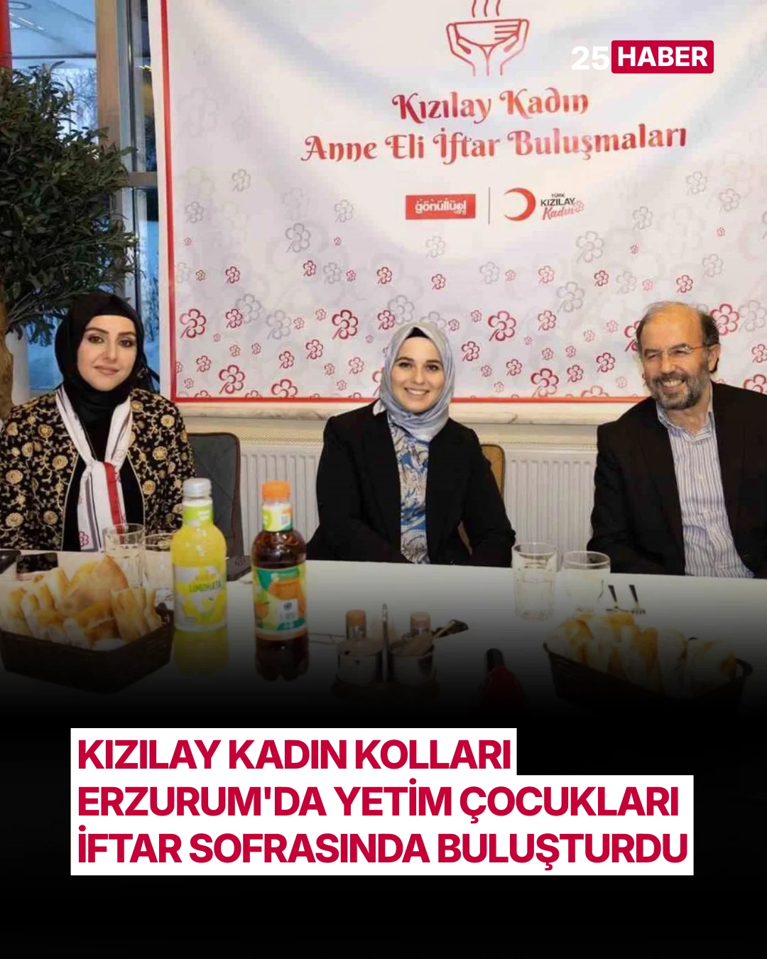 kizilay kadin kollari erzurumda yetim cocuklari iftar sofrasinda bulusturdu 1