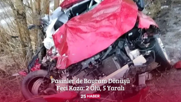 Pasinler'de Bayram Dönüşü Feci Kaza 2 Ölü, 5 Yaralı - 25haber 25 Haber Erzurum Haber Erzurum Haberleri