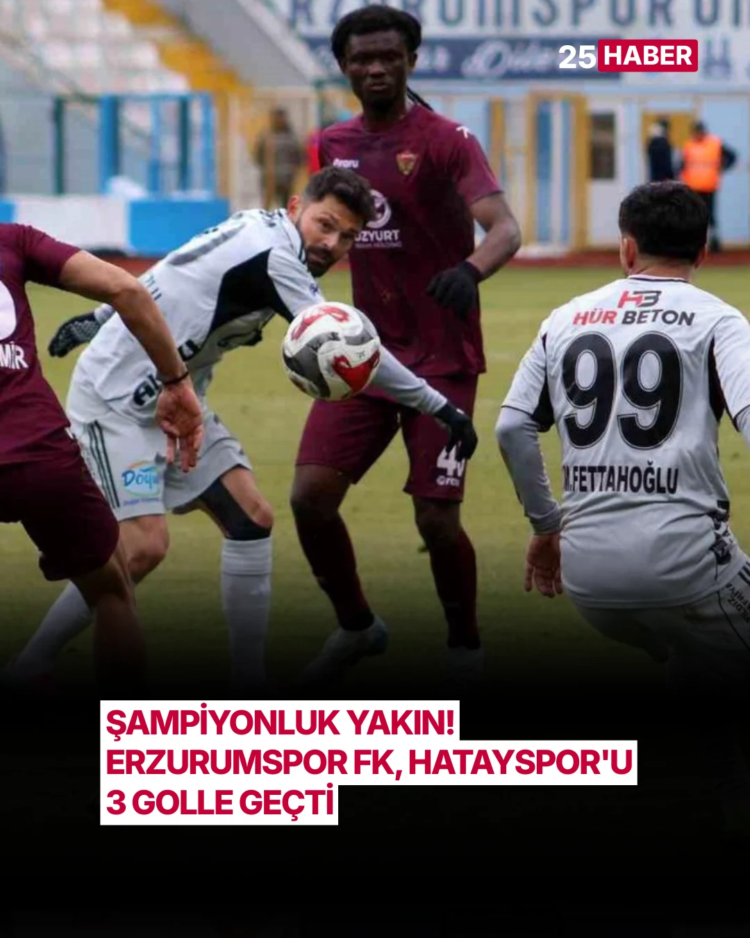 sampiyonluk yakin erzurumspor fk hataysporu 3 golle gecti
