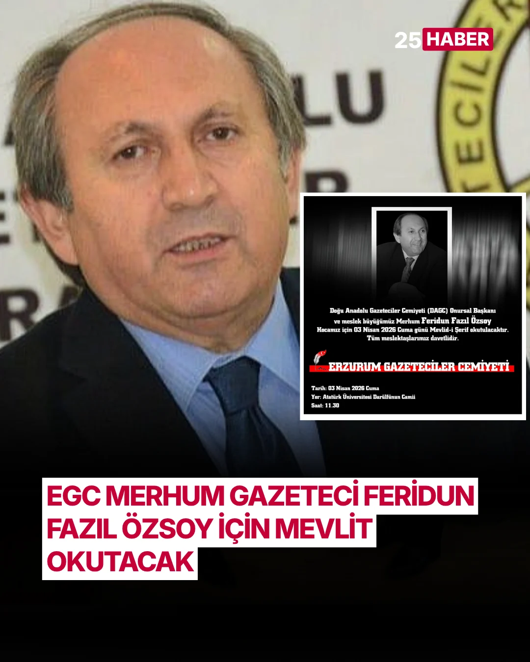 egc merhum gazeteci feridun fazil ozsoy icin mevlit okutacak 1