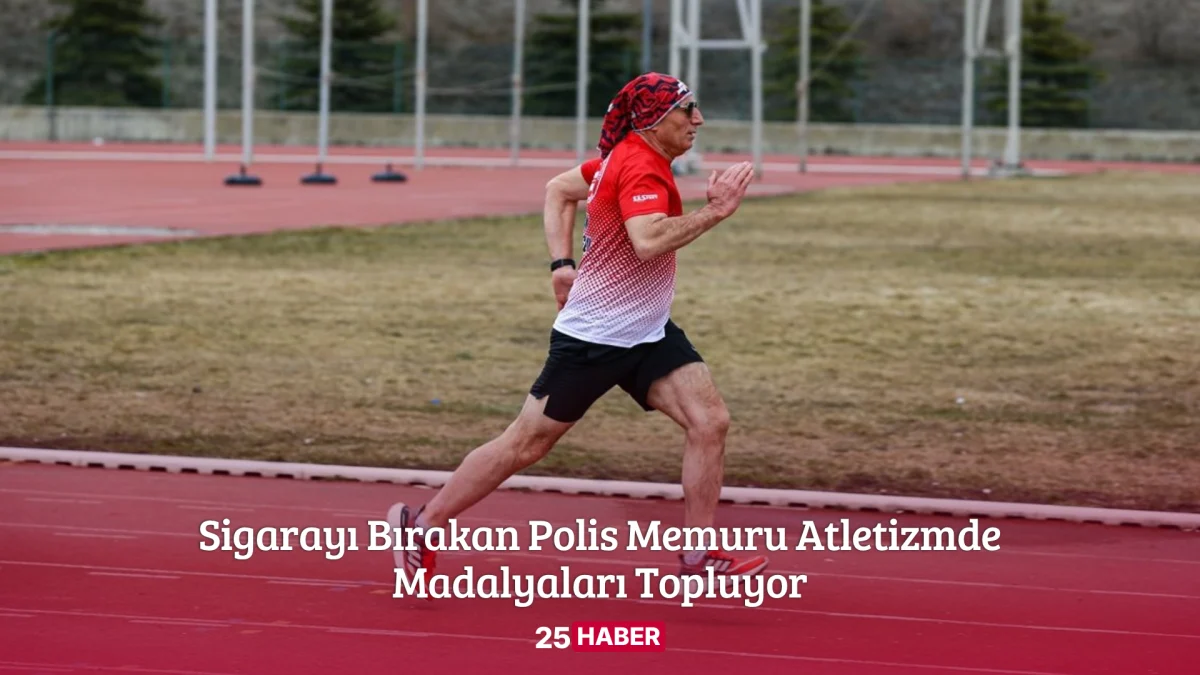 sigarayı bırakan polis memuru atletizmde madalyaları topluyor - 25haber 25 haber erzurum haber erzurum haberleri
